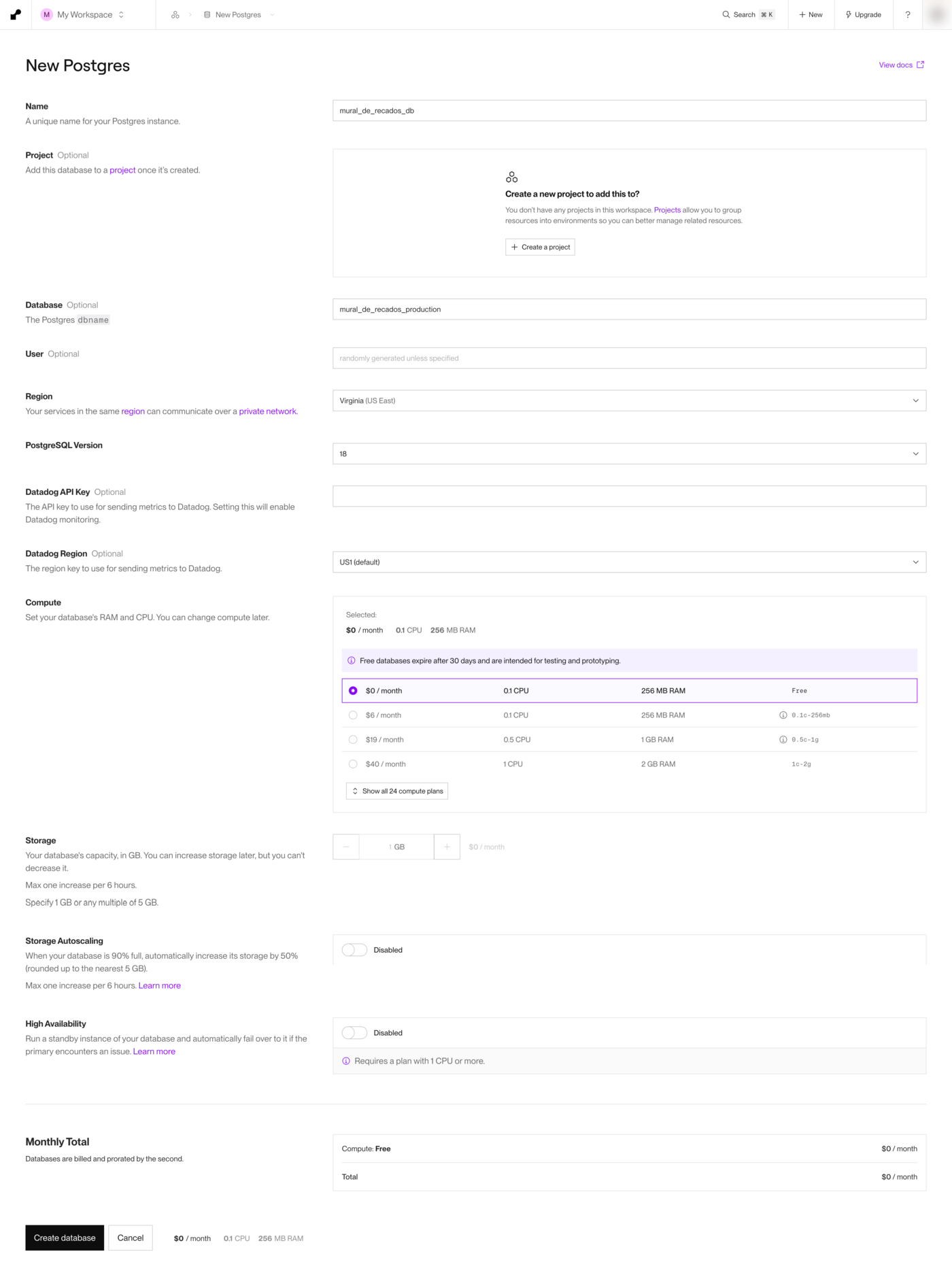 Formulário New Postgres do Render preenchido: Name mural_de_recados_db, Project vazio, Database mural_de_recados_production, User vazio, Region Virginia (US East), PostgreSQL Version 18, Datadog API Key vazio, Datadog Region US1 (default), Compute com a opção $0 / month (Free) marcada, Storage de 1 GB, Storage Autoscaling e High Availability desligados, Monthly Total de $0 / month e o botão Create database